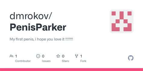 Github Dmrokov Penisparker My First Penis I Hope You Love It