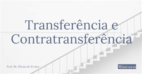 Transferência E Contratransferência Teoria E Técnica Online Sympla