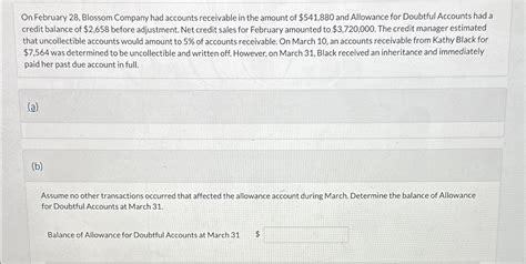 Solved On February Blossom Company Had Accounts Chegg