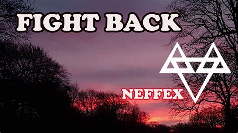 Fight Back Lyrics NEFFEX YouTube