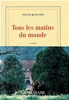 TOUS LES MATINS du monde de Pascal Quignard Livre état très bon EUR