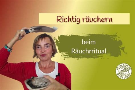 Anleitung Richtig R Uchern Beim R Ucherritual