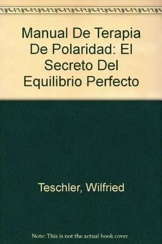 Manual De Terapia De Polaridad Teschler Wilfried De TESCHLER