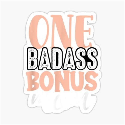 One Badass Bonus Mom Funny Stepmom Mothers Day Stepmother Sticker By