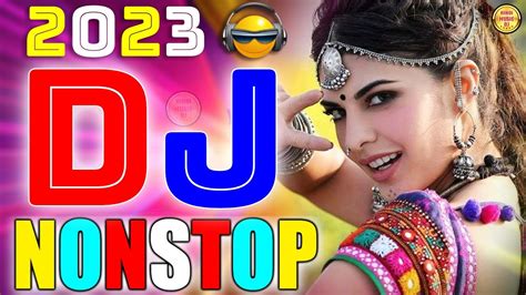 Top New Dj Hits Songs Hindi Dj Song Hit Non Stop Dj Song Mix