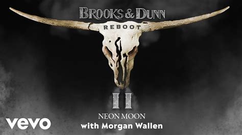 Brooks And Dunn Neon Moon With Morgan Wallen Official Audio