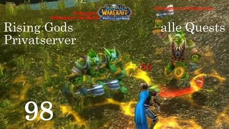 Wow Rising Gods 98 Weltreise Quests Abgeben Und Ab Ins Hinterland Lets Play Gameplay Deutsch