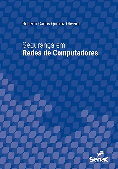 Segurança em Redes de Computadores Andrew S Tanenbaum e David J