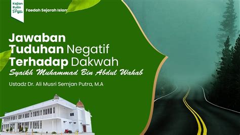 Jawaban Tuduhan Tuduhan Negatif Terhadap Dakwah Syaik Muhammad Bin