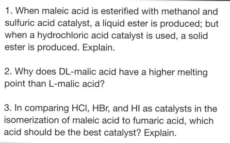 Solved When Maleic Acid Is Esterified With Methanol And Chegg