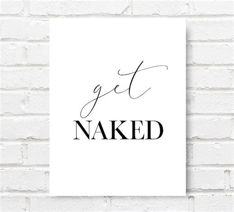 Get Naked Printable Art Bathroom Decor Get Naked Sign Etsy