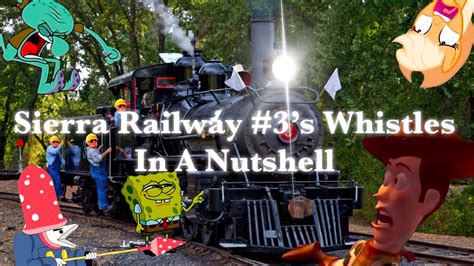 Sierra Railway 3s Whistles In A Nutshell Youtube