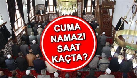 Cuma Namaz Saati Cuma Namaz Saat Ka Ta Diyanet Stanbul