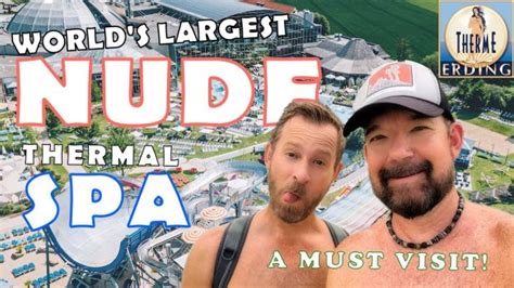 Our Experience The Worlds Largest Nude Spa Therme Erding FullFrontal Life