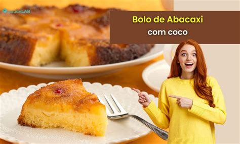 Bolo De Abacaxi Coco Receita Deliciosa Que Chega Render 12