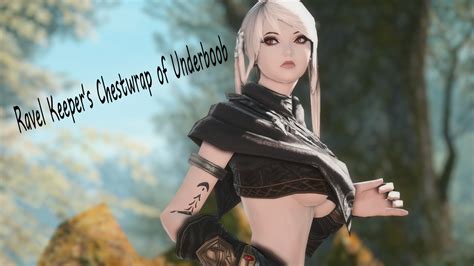 Ravel Keeper S Chestwrap Of Underboob T F Hentai XIV Mod Archive