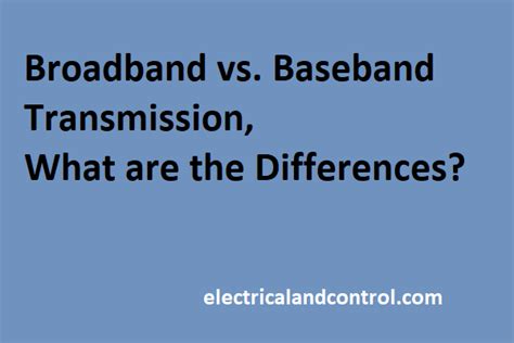 The difference between Broadband & Baseband Transmission