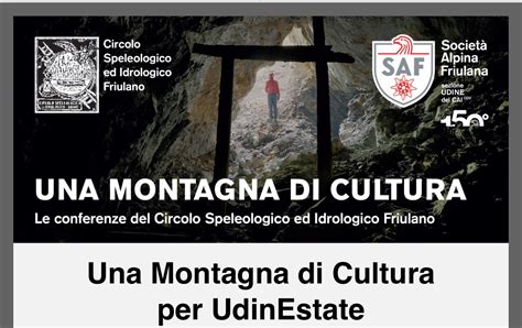 Udinestate La Societ Alpina Friulana Porta La Montagna In Citt Con