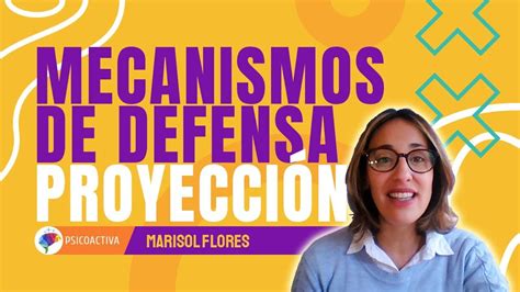 Los mecanismos de defensa de nuestro cerebro LA PROYECCIÓN YouTube