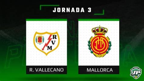 Rayo Mallorca Onces Posibles Jornada Biwenger Y Comunio