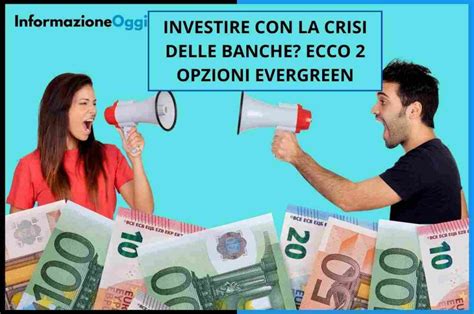 Investire Per Combattere La Crisi Delle Banche 2 Classiche Soluzioni