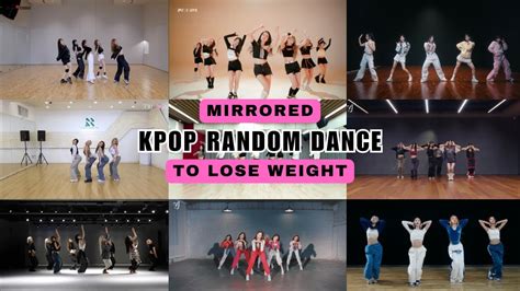 Kpop Random Dance To Lose Weight — Mirrored Youtube