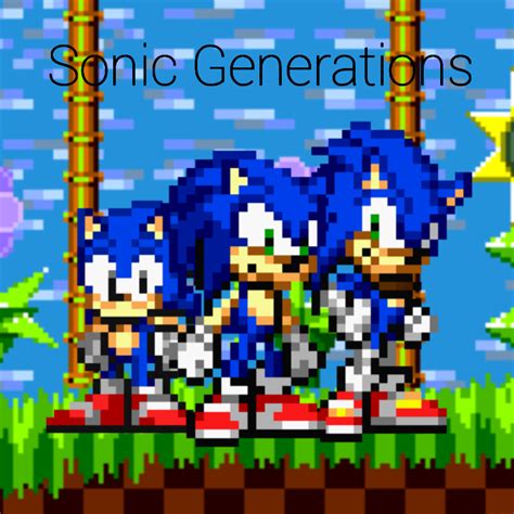 Sonic Generations 2.0 by Sonic2107 on DeviantArt