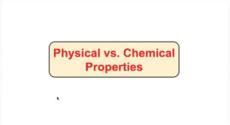 Physical Vs Chemical Properties Explained Video Tuesday April 2 2019 Physical Vs