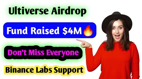 Ultiverse Airdrop Fund Raised 4M Backed By Binance Labs Don T Miss