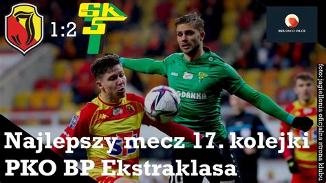 Najlepszy Mecz Kolejki Pko Bp Ekstraklasa Jagiellonia