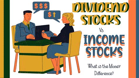 Dividend Stocks Vs Income Stocks What Is The Money Difference