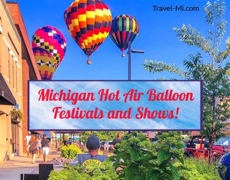 2024 Michigan Hot Air Balloon Festivals 13 Must See Shows Dates