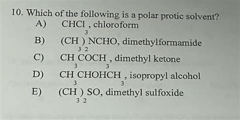 Solved Which Of The Following Is A Polar Protic Chegg