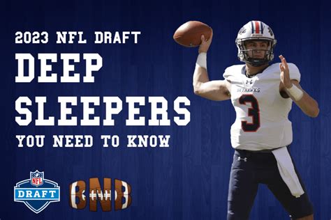 2023 NFL Draft Deep Sleepers to Know - BNB Football