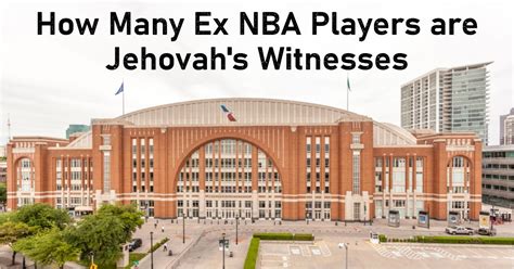 How Many Ex Nba Players Are Jehovah S Witnesses Daily Do It Your Self