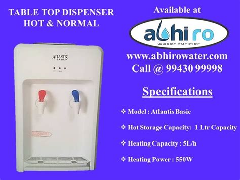 Hot ATLANTIS BASIC Table Top Water Dispenser Cooling Capacity L Hr At Best Price In Coimbatore