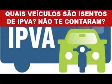 Saiba quais veículos são isentos de IPVA O Pagamento varia por Estado