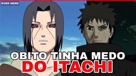 Afinal Obito Tinha Ou N O Medo Do Itachi Em Naruto Shippuden Youtube