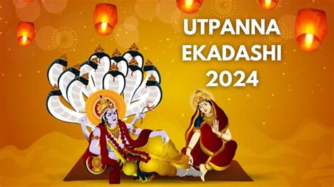 Utpanna Ekadashi Date Parana Time Significance Rituals And