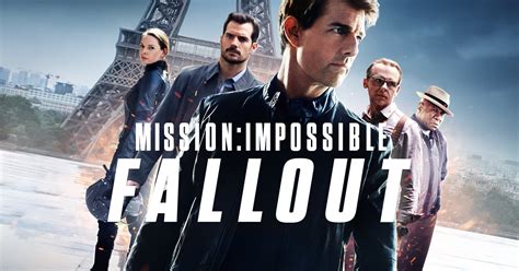 MISSION: IMPOSSIBLE — FALLOUT