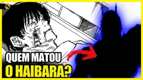 QUEM MATOU O HAIBARA Melhor Amigo Do Nanami Jujutsu Kaisen YouTube