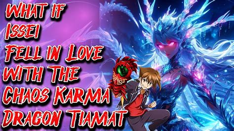 What If Issei Fell In Love With The Chaos Karma Dragon Tiamat Part