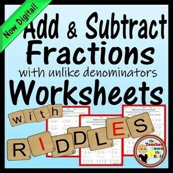 Add Subtract Fractions With UNLIKE Denominators Worksheets With Riddles