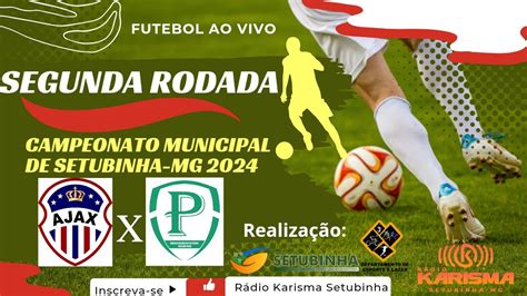 Ajax X Palmeiras Segunda Rodada Do Campeonato Municipal De Setubinha