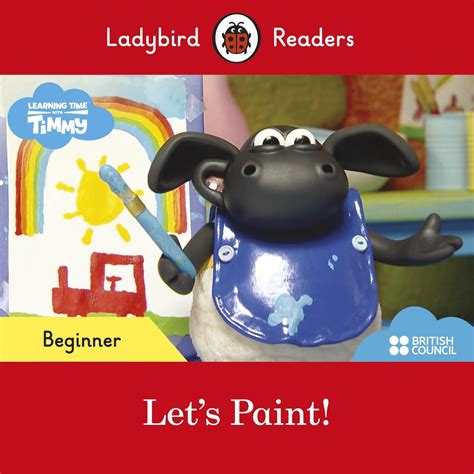 Timmy Time Let S Paint Ladybird Readers Beginner Level Opracowanie