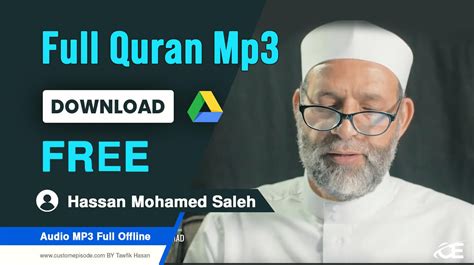 Sheikh Hassan Mohamed Saleh Holy Quran Mp3 Download Custom Episode