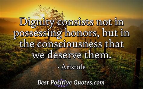 Human Dignity Is More Precious Than Prestige Best Positive Quotes