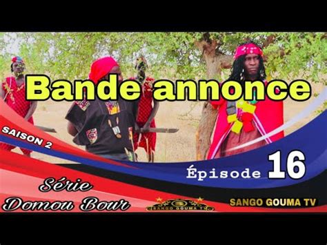 Bande annonce Série Domou Bour Épisode 16 YouTube