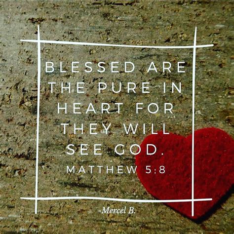 Blessed Are The Pure In Heart For They Will See God Matthew As I