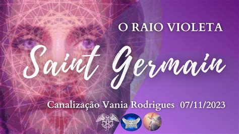 Saint Germain O Raio Violeta Youtube